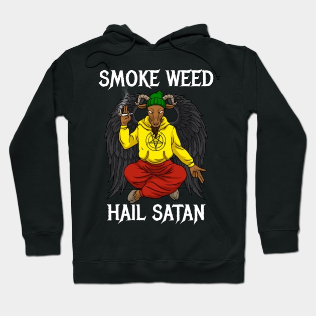 Smoke Weed Hail Satan Tshirt Men Cannabis Shirt Women Stoner Hoodie by PomegranatePower